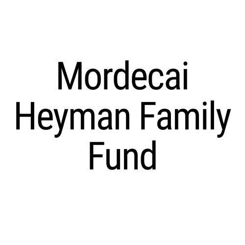 Mordecai Heyman Family Fund